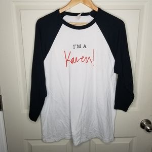 My Favorite Murder I'm a Karen Baseball Tee